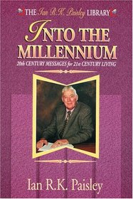 Into the Millennium : 20th Century Messages for 21st Century Living
