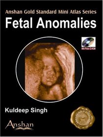 Mini Atlas of Fetal Anomalies (Anshan Gold Standard Mini Atlas)