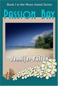 Passion Bay (Moon Island, Bk 1)