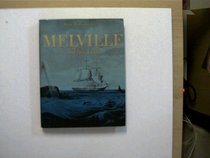 Herman Melville and His World (Pictorial Biography)