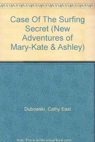 Case Of The Surfing Secret (New Adventures of Mary-Kate & Ashley)