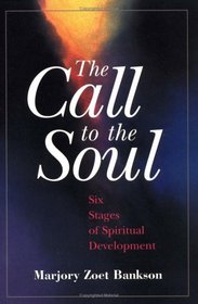 The Call to the Soul: Six Stages of Spiritual Development