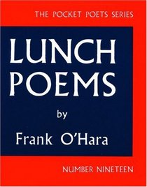 Lunch Poems (City Lights Pocket Poets)