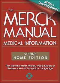 The Merck Manual of Medical Information, Second Edition: The World's Most Widely Used Medical Reference - Now In Everyday Language