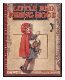 Little Red Riding-Hood: Retold
