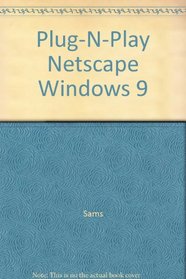 Plug-N-Play Netscape Windows 9