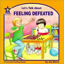 Let's Talk About Feeling Defeated: A Personal Feelings Book (Let's Talk About)