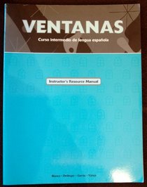 Ventanas, Curso Intermedio De Lengua Espanola, Instructor's Resource Manual