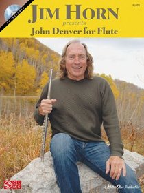 Jim Horn Presents John Denver for Flute (Book & CD)