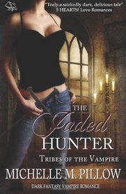 The Jaded Hunter: Tribes of the Vampire 2 (Volume 2)