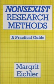 Nonsexist Research Methods: A Practical Guide