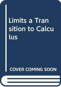 Limits a Transition to Calculus