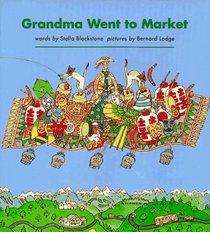 Grandma Went to Market: A Round-The-World Counting Rhyme