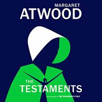 The Testaments: The Sequel to The Handmaid's Tale