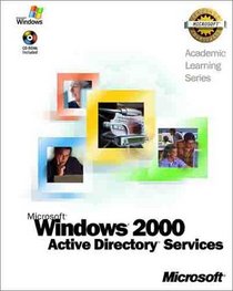 Microsoft Windows 2000 Active Directory Services (Academic Learning Series)