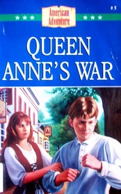 Queen Anne's War (American Adventure)