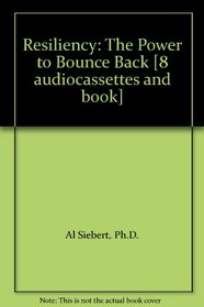 Resiliency: The Power to Bounce Back [8 audiocassettes and book]