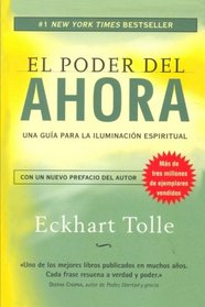 El Poder del Ahora: Eckhart Tolle (Spanish Edition)