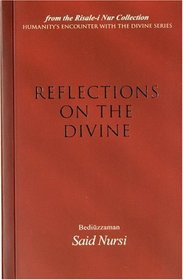 Reflections of The Divine (Humanity's Encounter With the Divine Series)