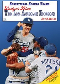 Dodger Blue-the Los Angeles Dodgers (Sensational Sports Teams)