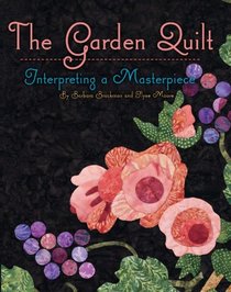 The Garden Quilt: Interpreting a Masterpiece