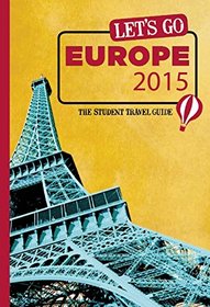 Let's Go Europe 2015: The Student Travel Guide
