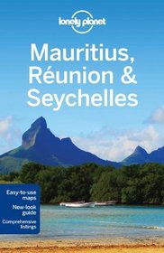 Lonely Planet Mauritius, Reunion & Seychelles (Multi Country Guide)
