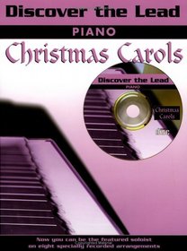 Discover the Lead Christmas Carols: Piano (Book & CD)