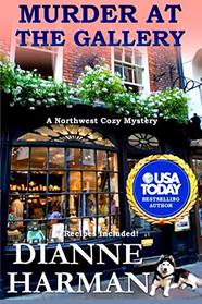 Murder at the Gallery (Northwest Cozy Mystery Series)