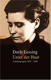 Unter der Haut. Autobiographie 1919 - 1949.