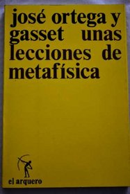 Unas lecciones de metafisica (Coleccion El Arquero ; 45) (Spanish Edition)