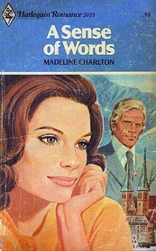 A Sense of Words (Harlequin Romance, No 2055)