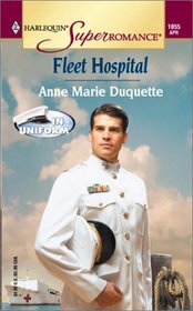 Fleet Hospital (In Uniform) (Harlequin Superromance, No 1055)