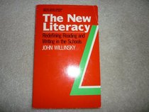 The New Literacy: Redefining Reading and Writing in the Schools (Critical Social Thought)