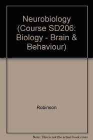 NEUROBIOLOGY (COURSE SD206: BIOLOGY - BRAIN & BEHAVIOUR)