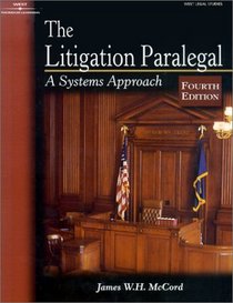 LITIGATION PARALEGAL 4E (The West Legal Studies Series)