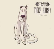 Tiger Harry (Tales from Mr Toffy's circus / Tony Ross)