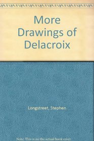 More Drawings of Delacroix