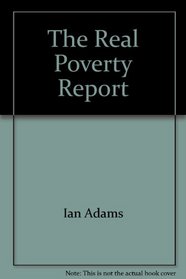 The Real poverty report