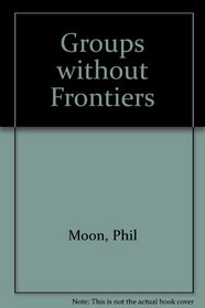 Groups Without Frontiers