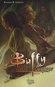Buffy contre les vampires, Tome 6, saison 8 (French Edition)
