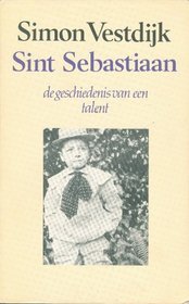 Sint Sebastiaan: De Geschiedenis van een Talent (Anton Wachter Romans I) (Dutch Edition)