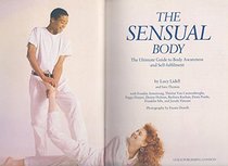 The Sensual Body: The Ultimate Guide to Body Awareness and Self-fulfilment