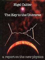 The Key to the Universe: A Report on the New Physics