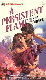 A Persistent Flame (Harlequin Superromance, No 65)