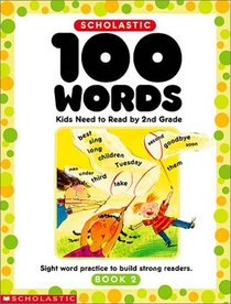 100 Words Kids Need to Read by 2nd Grade (Bk 2)
