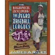 The Biographical Encyclopedia of the Negro Baseball Leagues