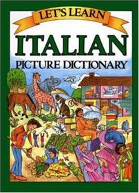 Italian Picture Dictionary (Let's Learn...Picture Dictionary)