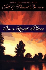 In a Quiet Place: Daily Devotions with Jill & Stuart Briscoe