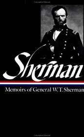 Memoirs of General W.T. Sherman (Library of America)